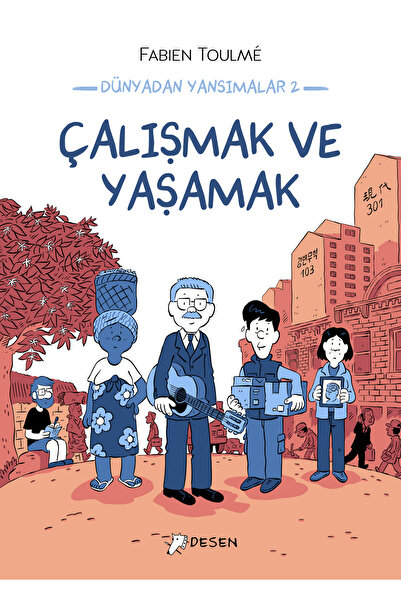 Desen Yayınları Dünyadan Yansımalar 2 - Çalışmak ve Yaşamak