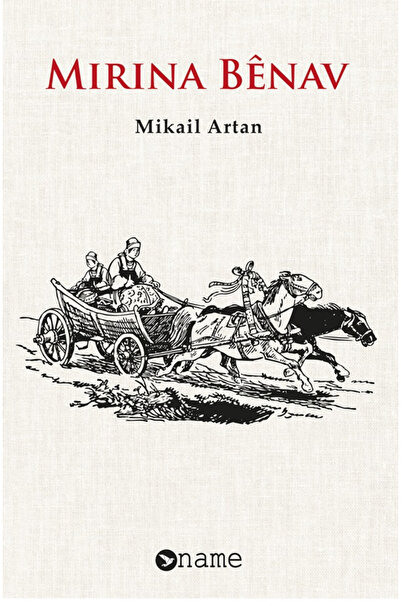 Name Yayınları Mirina Bênav - Mikail Artan