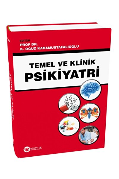 Güneş Tıp Kitabevleri Temel Ve Klinik Psikiyatri