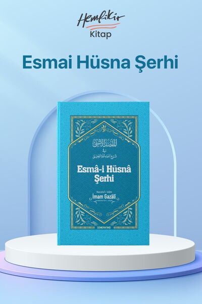 Semerkand Yayınları Esmai Hüsna Şerhi-Maksadül Esna-İmam Gazali-Hüccetül İslam