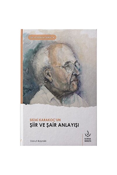 Genel Markalar Sezai Karakoçun Şiir ve Şair Anlayışı | Davut Bayraklı