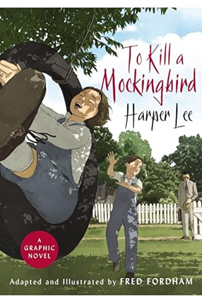 Penguin Random House To Kill A Mockingbird The Stunning Graphic Novel Adaptation