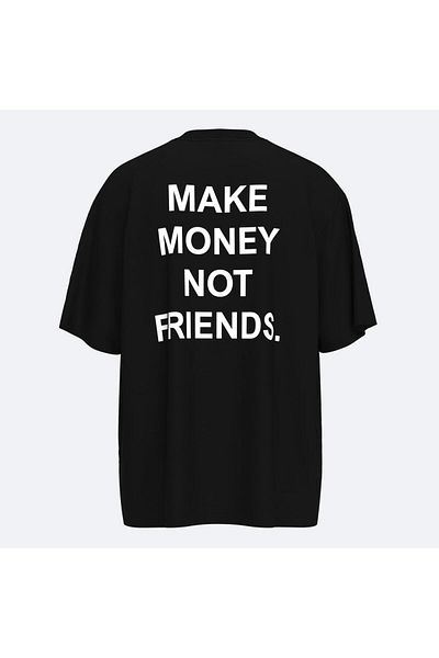 Shout Oversize Money Earned and Friendships Earned Tee-Shirt