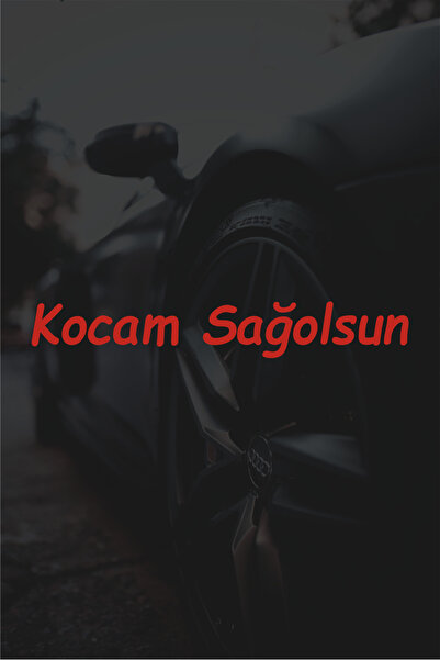Quart Aksesuar 30 X 4,5 Cm Kocam Sağolsun Oto Cam Araba Sticker