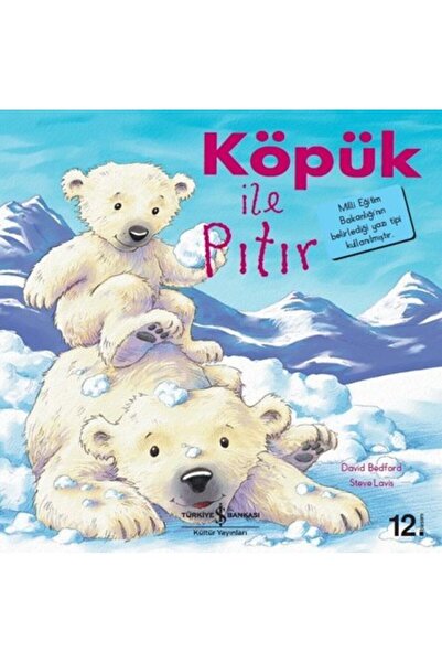 TÜRKİYE İŞ BANKASI KÜLTÜR YAYINLARI Köpük Ile Pıtır - Ilk Okuma Kitaplarım