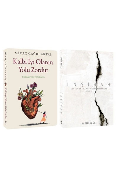 İndigo Kitap Kalbi İyi Olanın Yolu Zordur ve İnşirah Miraç Çağrı Aktaş ve Fat...