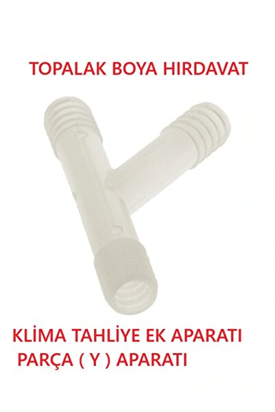 TOPALAKTİCARET Klima Drenaj (Tahliye) Hortumu Bağlantı Y Parçası