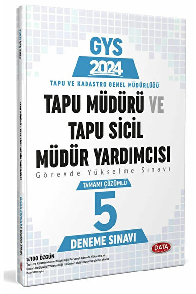 Data Yayınları Tapu Müdürü - Tapu Sicil Müdür Yardımcısı GYS Tamamı Çözümlü 5 Deneme Sınavı