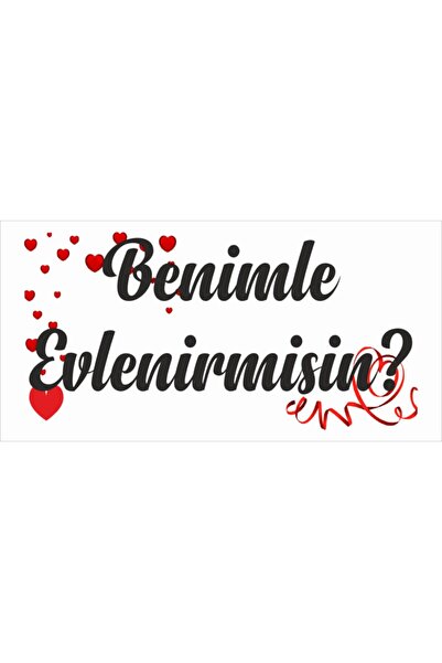 Benimle Evlenirmisin Branda Afisi 100x50cm