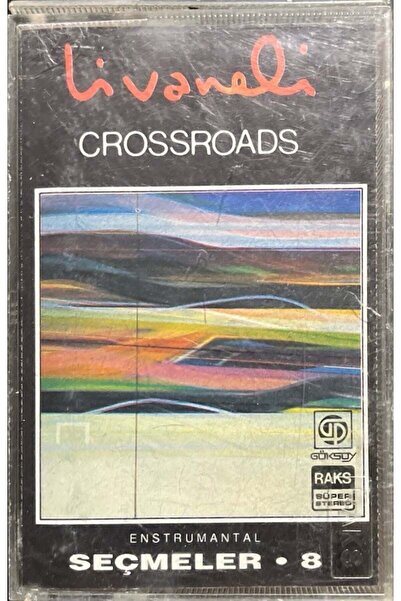 Plak İstasyonu Cassette Livaneli Crossroads Choices 8 Cassette