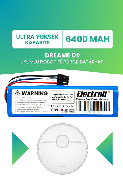 ELECTROLL Dreame D9 Uyumlu Batarya (ULTRA YÜKSEK KAPASİTE) 6400mah Pil Robot ...