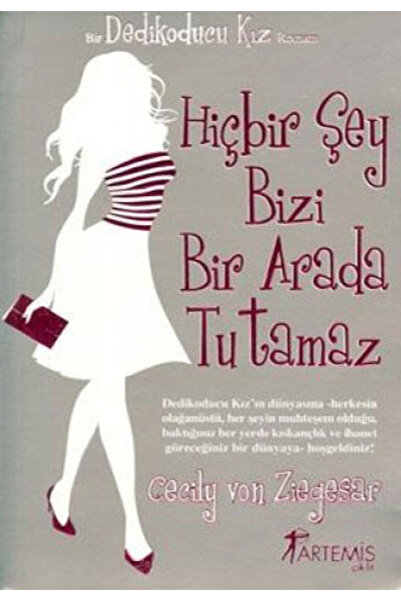 Artemis Yayınları Hiçbir Şey Bizi Bir Arada Tutamaz