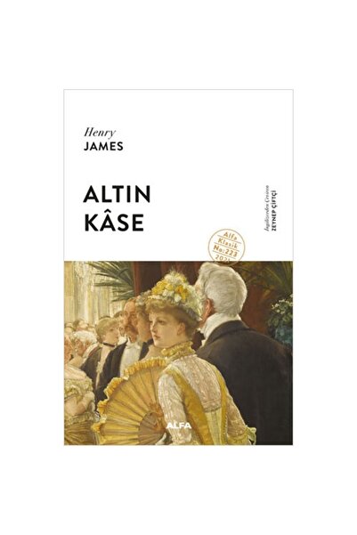 Alfa Yayınları Altın Kase - Henry James 9786254493805