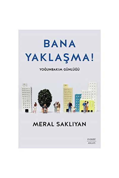 Everest Yayınları Bana Yaklaşma!