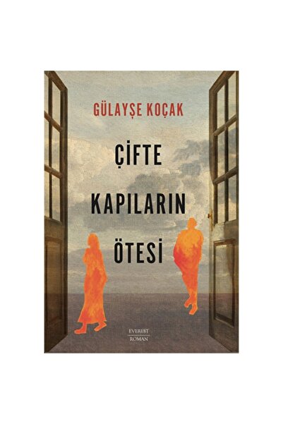 Everest Yayınları Çifte Kapıların Ötesi / Gülayşe Koçak / Everest Yayınları /...