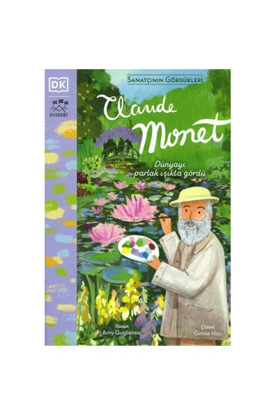 Everest Yayınları Sanatçının Gördükleri - Claude Monet (CİLTLİ)