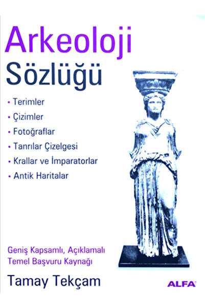 Alfa Yayınları Arkeoloji Sözlüğü (CİLTLİ)
