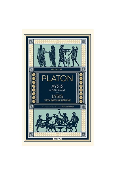 Alfa Yayınları Lysis Veya Dostluk Üzerine
