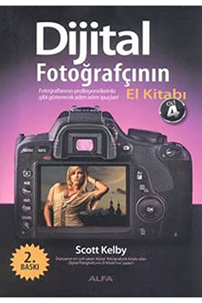 Alfa Yayınları Dijital Fotoğrafçının El Kitabı - Cilt 4, Scott Kelby