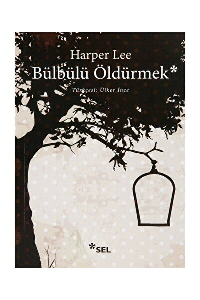 Sel Yayıncılık Bülbülü Öldürmek