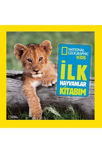 Genel Markalar Ilk Hayvanlar Kitabım - National Geographic Kids Catherine D. ...