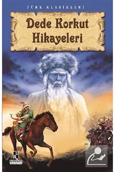 Anonim Yayıncılık Dede Korkut Hikayeleri