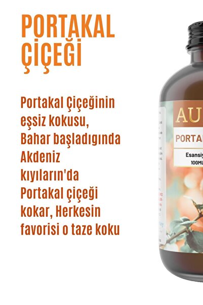 AURAN Portakal Çiçeği Esansiyel Uçucu Koku Yağı Difüzör Esansı Buhurdanlık Yağı Aromaterapi Yağı 100ml
