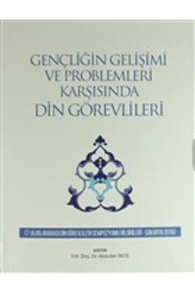 Ensar Neşriyat Gençliğin Gelişimi Ve Problemleri Karşısında Din Görevlileri