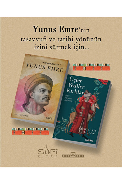 Timaş Yayınları Sufiyim Halk İçinde: Yunus Emre, Üçler Yediler Kırklar(2kitap)