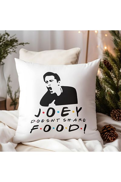 qoeuyl boutique Joey Doesnt Share Food Printed Friends Gift Fiber Filled Decorative Pillow