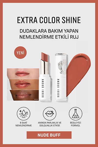 BOBBI BROWN Extra Color Shine Nemlendirici Balm Etkili Ruj - Nude Buff