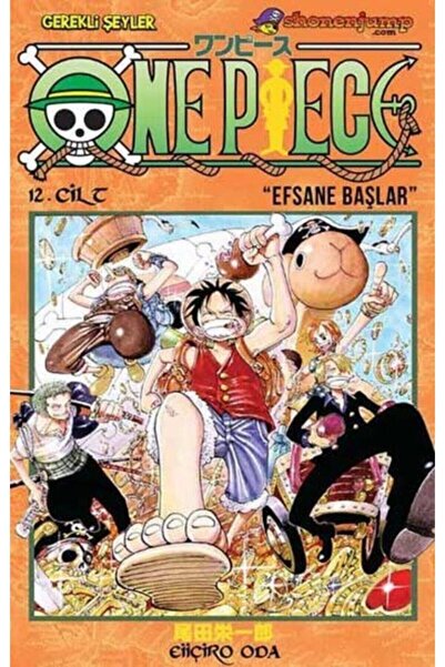 Gerekli Şeyler Yayıncılık One Piece 12. Cilt: "Efsane Başlar" Eiiçiro Oda