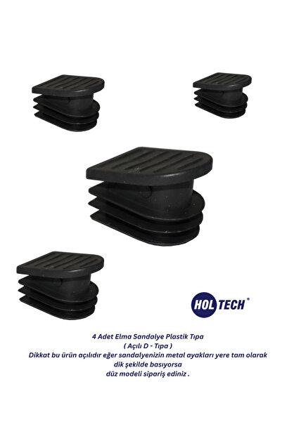 HOLTECH Elma Sandalye Plastik Ayak Tıpası Açılı D tapa 4 Adet Sandalye Ayak Papucu