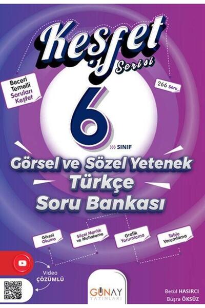 Günay Yayınları 6. Sınıf Türkçe Görsel ve Sözel Yetenek Keşfet Soru Bankası