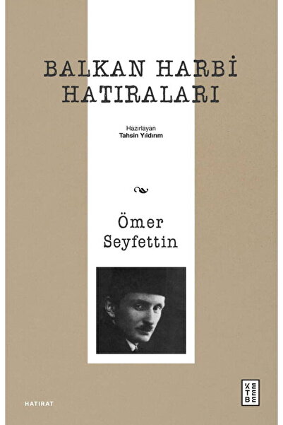 Ketebe Balkan Harbi Hatıraları Ömer Seyfettin