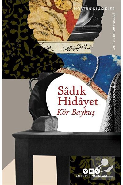 Yapı Kredi Yayınları Kör Baykuş Modern Klasikler Sadık Hidayet