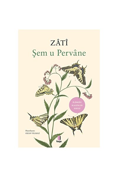 Kapı Yayınları Zati Şem U Pervane - - Ozan Yılmaz Kitabı