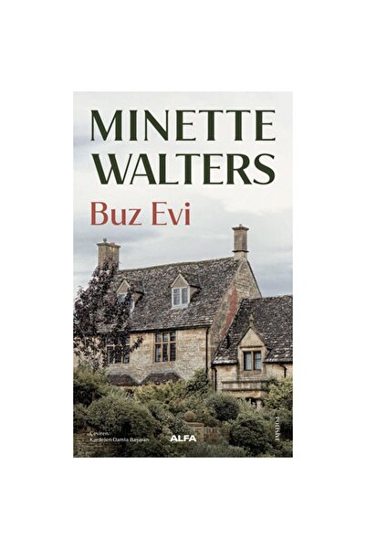 Alfa Yayınları Buz Evi / Minette Walters / / 9786254497889