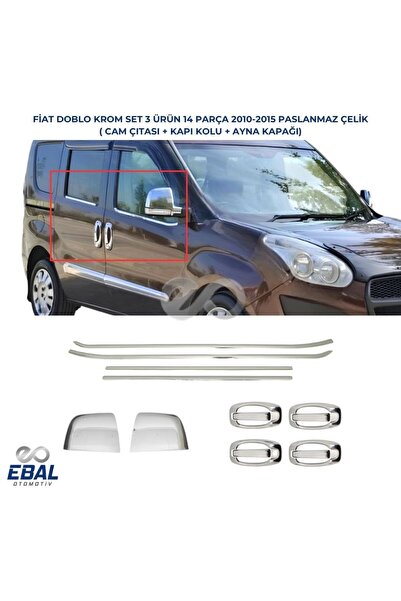 EBAL OTO AKSESUAR Fiat Doblo 3'lü Krom Set Cam Çıtası Kapı Kolu Ayna Kapağı 2...