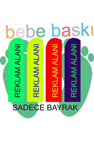 BEBE BASKI 75x300 cm Yelken Bayrak (SADECE BAYRAK)