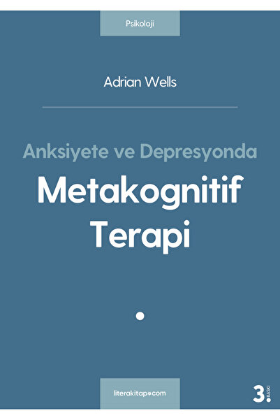 litera kitap.com Anksiyete ve Depresyonda Metakognitif Terapi