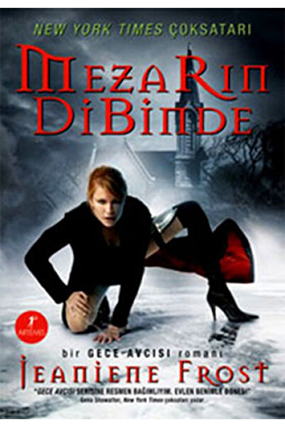 Artemis Yayınları Mezarın Dibinde, Jeaniene Frost, , Mezarın Dibinde Kitabı, ...