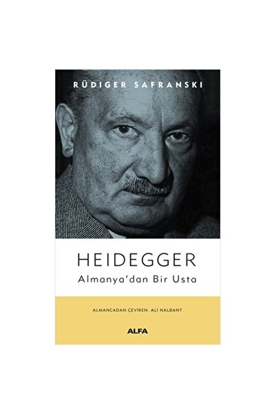 Alfa Yayınları Heidegger - Almanya’dan Bir Usta