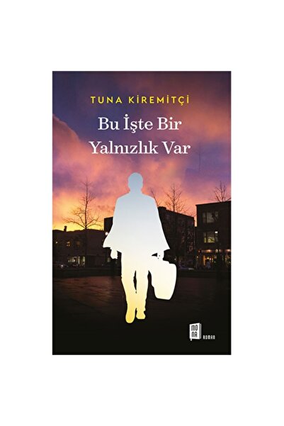 Mona Kitap Bu Işte Bir Yalnızılık Var