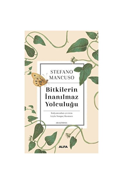 Alfa Yayınları Bitkilerin Inanılmaz Yolculuğu