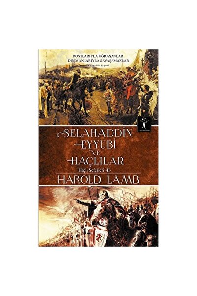 İlgi Kültür Sanat Yayınları Selahaddin Eyyubi Ve Haçlılar / Haçlı Seferleri 2