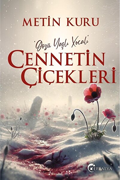 Eftalya Kitap Cennetin Çiçekleri /Metin Kuru/Eftalya