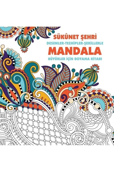 Anonim Yayıncılık Sükunet Şehri - Mandala (BÜYÜKLER IÇİN BOYAMA)