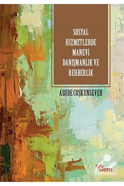 Dem Yayınları Sosyal Hizmetlerde Manevi Danışmanlık Ve Rehberlik