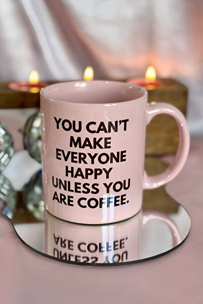 Cool Stuff You Can'T Make Everyone Happy unless You Are Coffee Pink Mug
